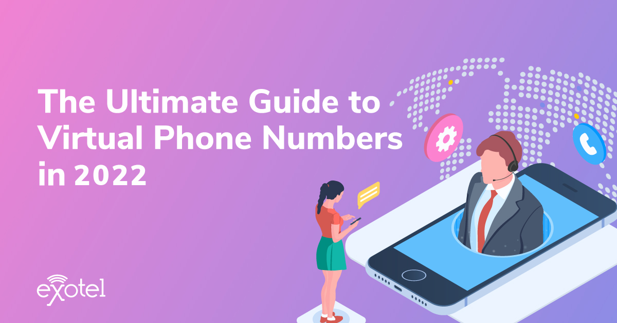 Ultimate guide to virtual phone numbers 2022