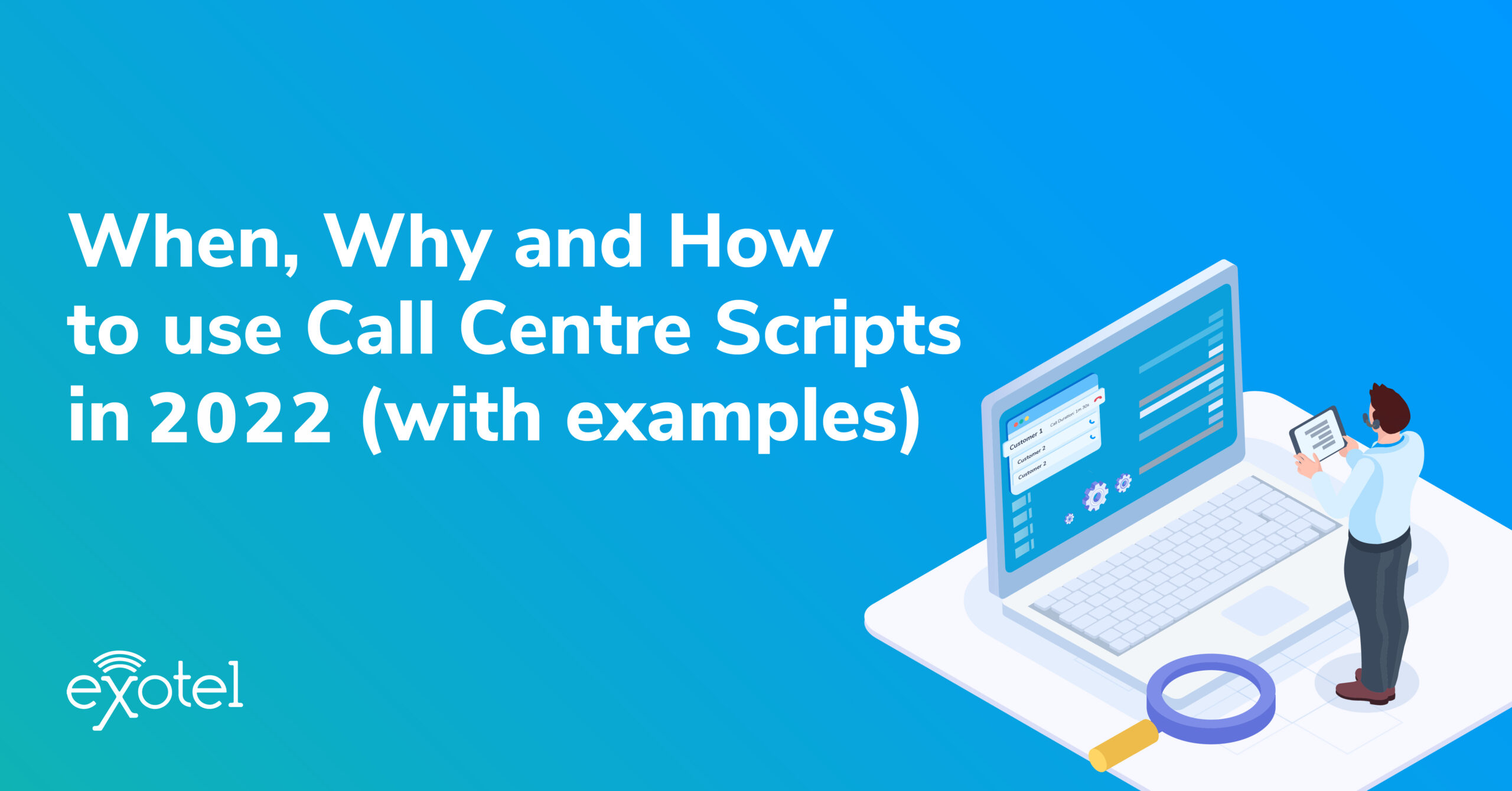 when why and how to use call centre scripts in 2022